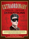 Cover image for The Extraordinary Catalog of Pecular Inventions